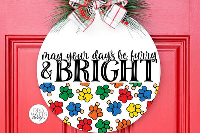 May Your Days Be Furry And Bright SVG | Christmas Round Design SVG Diva Watts Designs 