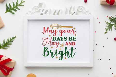 May Your Days Be Merry And Bright SVG Angelina750 