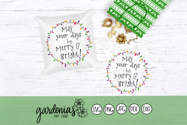 May Your Days Be Merry and Bright SVG Gardenias Art Shop 