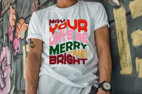 May Your Days Be Merry and Bright SVG nirmal108roy 