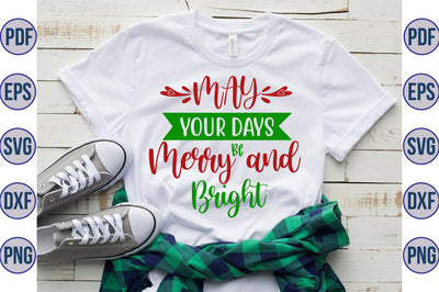May Your Days Be Merry and Bright SVG orpitasn 