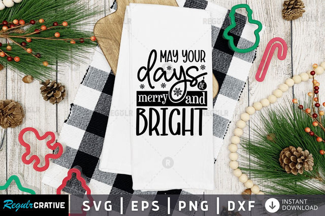 May your days be merry SVG SVG Regulrcrative 