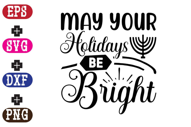 May Your Holidays Be Bright SVG Nurstore 