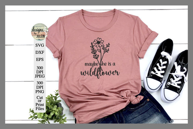 Maybe she is a wildflower SVG SVG Designs by Jolein 