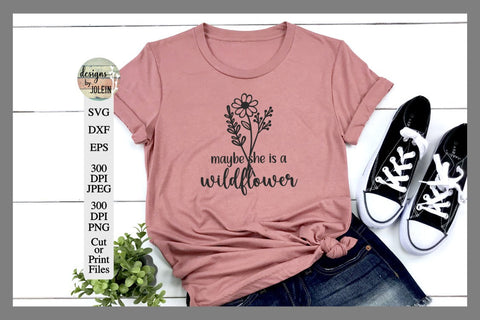 Maybe she is a wildflower SVG SVG Designs by Jolein 