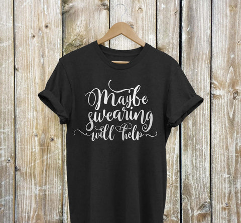 Maybe swearing will help | Funny cut file SVG TheBlackCatPrints 