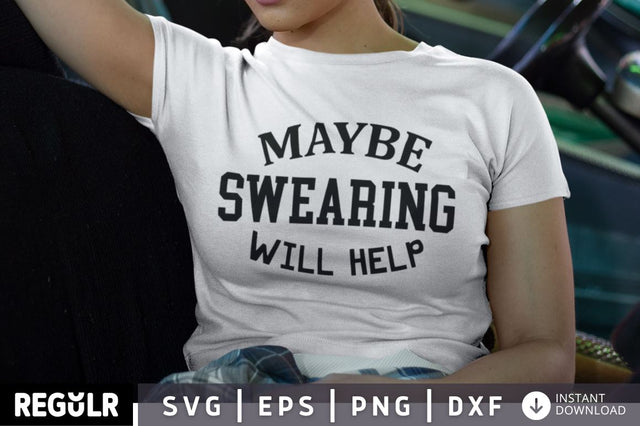 Maybe swearing will help SVG SVG Regulrcrative 