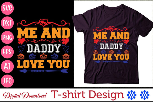 Me And Daddy Love You SVG Newmockups 