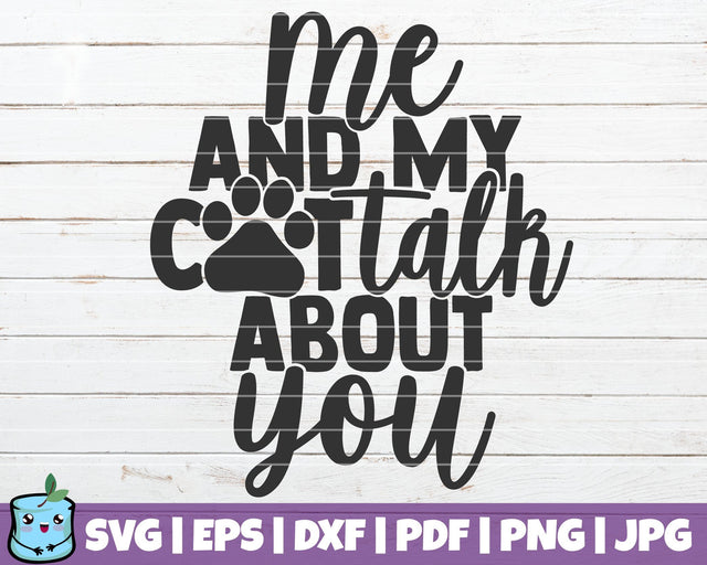 Me And My Cat Talk About You SVG MintyMarshmallows 