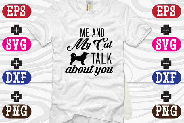 Me And My Cat Talk About You SVG Nurstore 