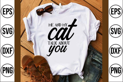 me and my cat talk about you svg SVG shah alam 
