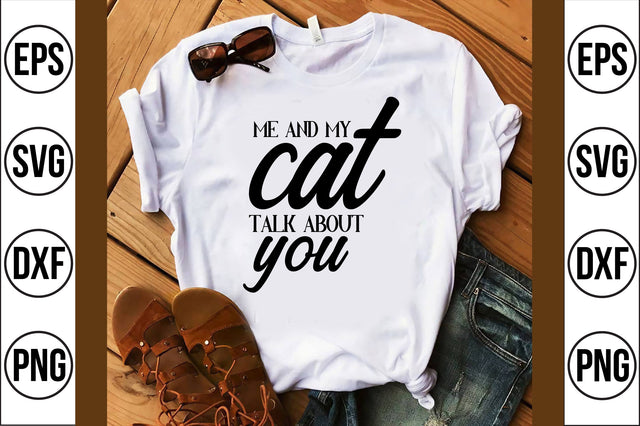 me and my cat talk about you svg SVG shah alam 
