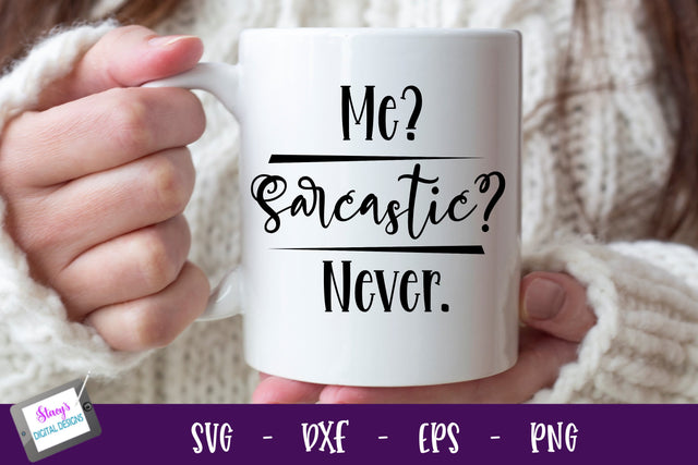 Me Sarcastic Never SVG 2 | Funny SVG | Sarcastic SVG SVG Stacy's Digital Designs 