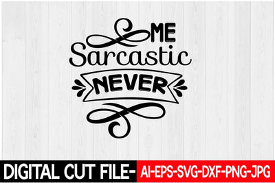 Me Sarcastic Never SVG Blessedprint 