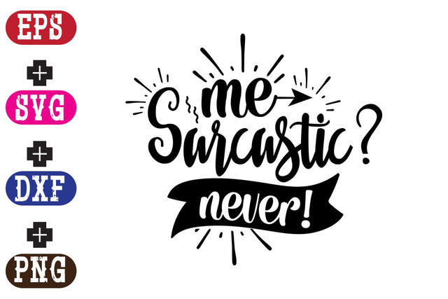 Me sarcastic never SVG Nurstore 