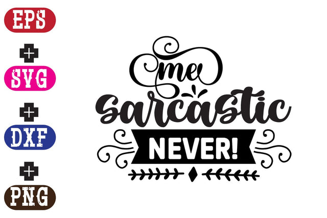Me sarcastic never SVG Nurstore 