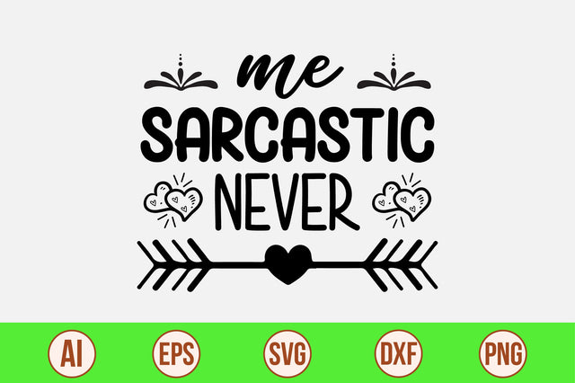 me sarcastic never svg SVG nirmal108roy 