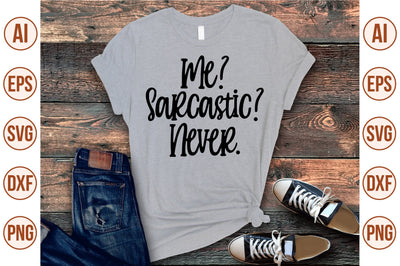 Me Sarcastic Never svg SVG shah alam 