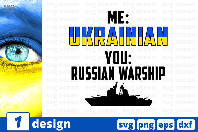 ME- UKRAINIAN YOU- RUSSIAN WARSHIP SVG Cut File SVG SvgOcean 