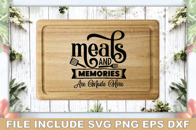 Meals And Memories Are Made Here SVG Ariyan 