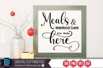 Meals & memories are made here SVG SVG DESIGNISTIC 