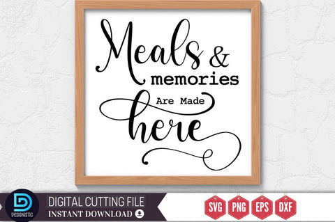 Meals & memories are made here SVG SVG DESIGNISTIC 
