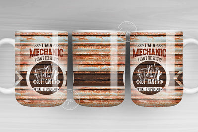 Mechanic - Can't Fix Stupid Mug Wrap, Mechanic Sublimation Template, Father's Day, Gift for Husband Boyfriend, 15 oz and 11 oz mug template Sublimation Syre Digital Creations 