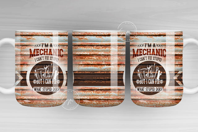 Mechanic - Can't Fix Stupid Mug Wrap, Mechanic Sublimation Template, Father's Day, Gift for Husband Boyfriend, 15 oz and 11 oz mug template Sublimation Syre Digital Creations 