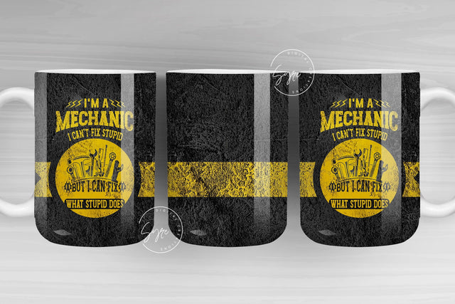 Mechanic - Can't Fix Stupid Mug Wrap, Mechanic Sublimation Template, Father's Day, Gift for Husband Boyfriend, 15 oz and 11 oz mug template Sublimation Syre Digital Creations 