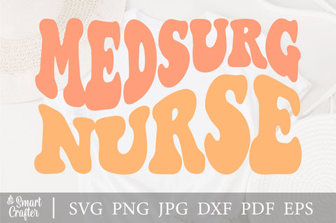 Med Surg Nurse Svg, Nurse Shirt Svg, Nurse Student Svg, Nurse Svg, Medical Surgical Nurse Svg, Wavy Stacked, For Cricut ,Digital Download SVG Fauz 