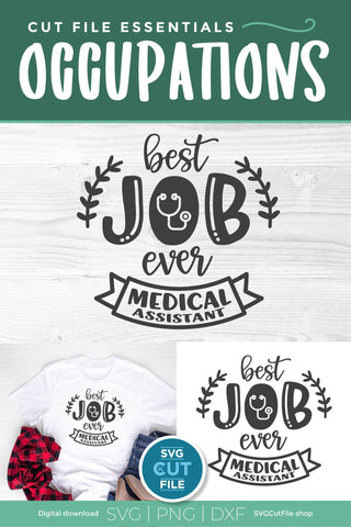 Medical Assistant Best Job Ever svg SVG SVG Cut File 