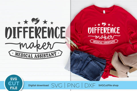 Medical Assistant svg-Difference Maker SVG SVG Cut File 