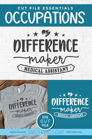 Medical Assistant svg-Difference Maker SVG SVG Cut File 