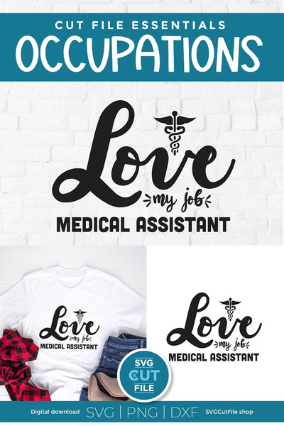 Medical Assistant svg-love my job SVG SVG Cut File 