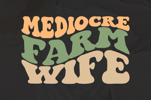Mediocre Farm Wife svg, Farmer's Wife svg, Farmer Wife Life svg, svg cut file, svg design SVG Fauz 