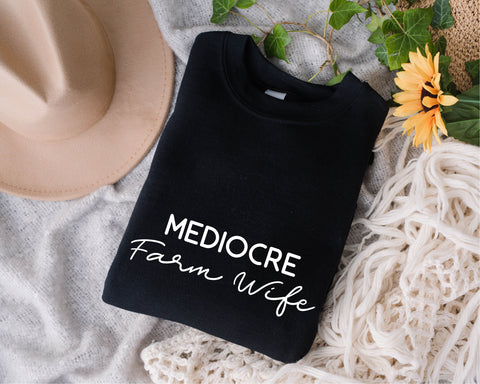 Mediocre Farm Wife Svg, Farmer's Wife SVG, Farming Wife svg, Farm Wife svg, Farm Wife Gift, Women Farming svg, Farming Mom Shirt SVG Fauz 