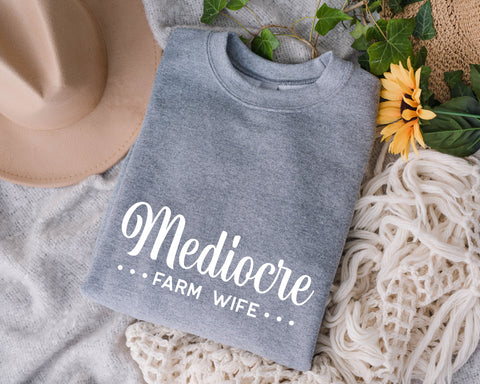 Mediocre Farm Wife Svg, Farmer's Wife SVG, Farming Wife svg, Farm Wife svg, Farm Wife Gift, Women Farming svg, Farming Mom Shirt SVG Fauz 