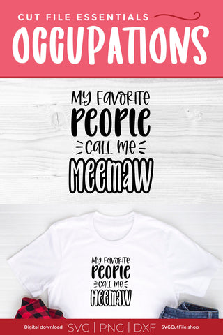 Meemaw svg - My Favorite People Call me Meemaw SVG SVG Cut File 