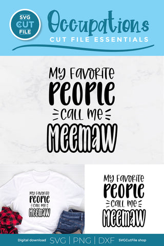 Meemaw svg - My Favorite People Call me Meemaw SVG SVG Cut File 