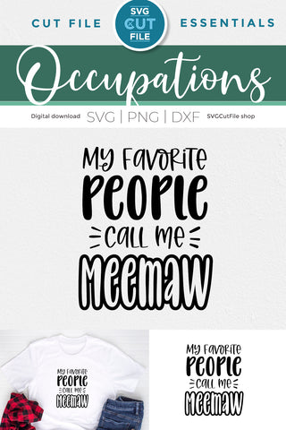 Meemaw svg - My Favorite People Call me Meemaw SVG SVG Cut File 