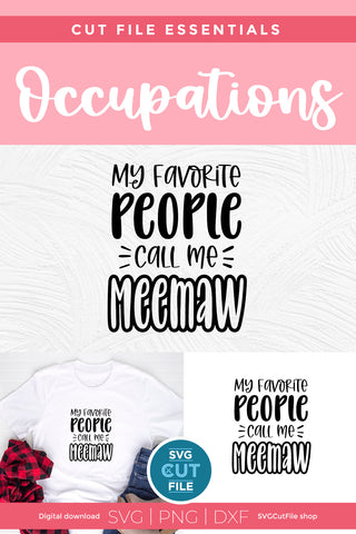 Meemaw svg - My Favorite People Call me Meemaw SVG SVG Cut File 