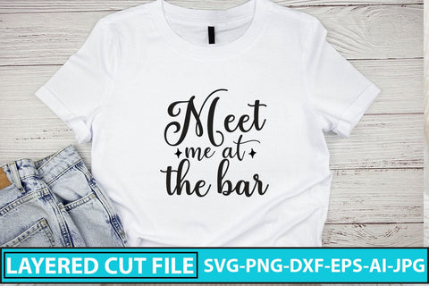 Meet Me At The Bar SVG Cut File SVG Syaman 