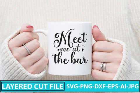 Meet Me At The Bar SVG Cut File SVG Syaman 