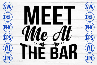 Meet Me At The Bar SVG Cut File SVG Syaman 