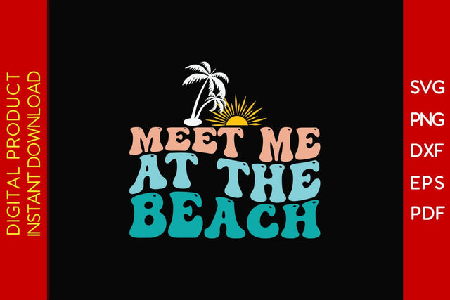 Meet Me At The Beach Retro Summer Vacation SVG PNG PDF Cut File SVG Creativedesigntee 