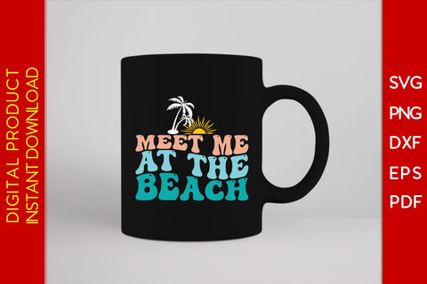 Meet Me At The Beach Retro Summer Vacation SVG PNG PDF Cut File SVG Creativedesigntee 