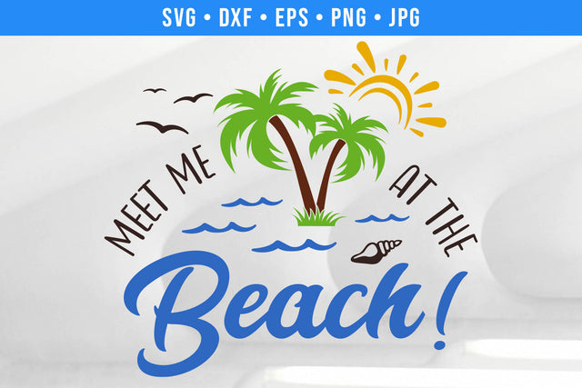 Meet Me At The Beach SVG SVG Hippo Creations 