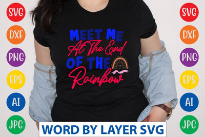 Meet Me At The End Of The Rainbow SVG Design SVG Rafiqul20606 
