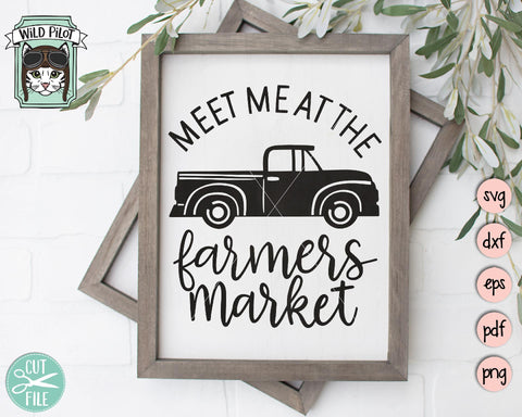 Meet Me At The Farmers Market SVG Cut File SVG Wild Pilot 