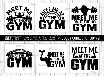 Meet Me At The Gym SVG Bundle, Weights Svg, Gym Svg, Fitness Svg, Workout Svg, Bodybuilding Svg, Gym Quotes, ETC T00172 SVG ETC Craft 